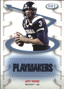 2007 SAGE HIT - Playmakers Blue #P6 Jeff Rowe Front