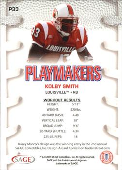 2007 SAGE HIT - Playmakers Silver #P33 Kolby Smith Back