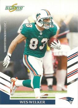 2007 Score - Glossy #158 Wes Welker Front