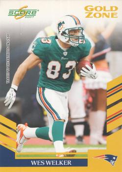 2007 Score - Gold Zone #158 Wes Welker Front