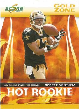 2007 Score - Hot Rookies Gold Zone #HR-8 Robert Meachem Front
