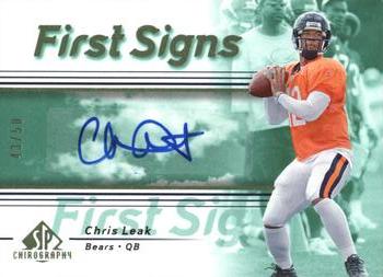 2007 SP Chirography - First Signs Emerald #FS-CL Chris Leak Front