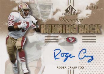 2007 SP Chirography - Signature Running Backs Gold #SB-RC Roger Craig Front