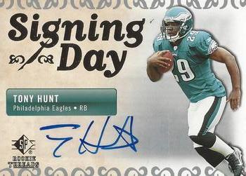 2007 SP Rookie Threads - Signing Day Autographs #SDA-TH Tony Hunt Front