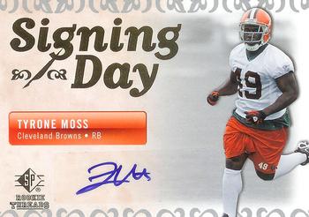 2007 SP Rookie Threads - Signing Day Autographs #SDA-TM Tyrone Moss Front