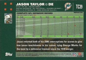 2007 Topps Chrome - Refractors #TC39 Jason Taylor Back
