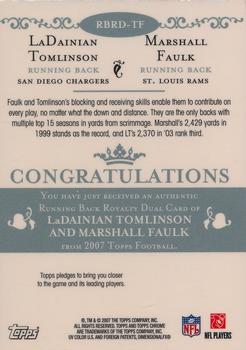 2007 Topps Chrome - Running Back Royalty #RBRD-TF LaDainian Tomlinson / Marshall Faulk Back