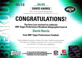 2007 Topps Performance - Breakout Autographs Bronze #BA-DH David Harris Back