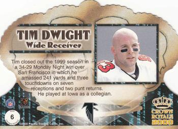 2000 Pacific Crown Royale #6 Tim Dwight Back