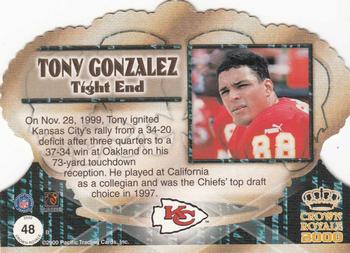 2000 Pacific Crown Royale #48 Tony Gonzalez Back
