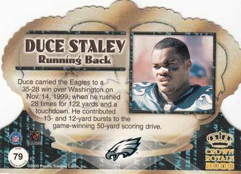 2000 Pacific Crown Royale #79 Duce Staley Back