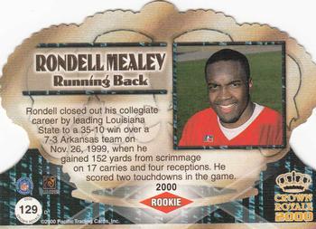 2000 Pacific Crown Royale - Draft Picks 499 #129 Rondell Mealey Back