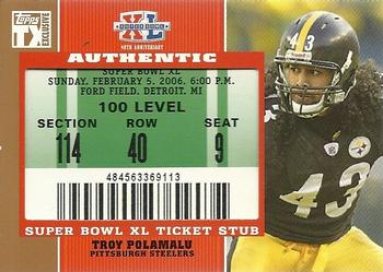 2007 Topps TX Exclusive - Super Bowl Ticket Stub #SB-TP Troy Polamalu Front