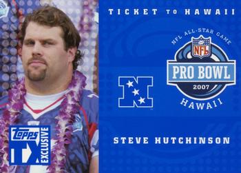 2007 Topps TX Exclusive - Ticket to Hawaii #HA-SH Steve Hutchinson Front