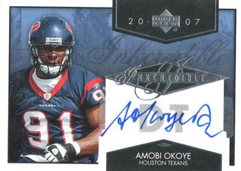 2007 Upper Deck - Inkredible #INK-AO Amobi Okoye Front