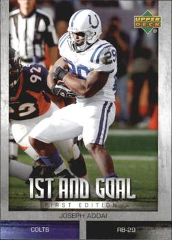 2007 Upper Deck First Edition - 1st and Goal #FG-JA Joseph Addai Front