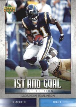 2007 Upper Deck First Edition - 1st and Goal #FG-LT LaDainian Tomlinson Front
