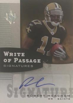 2007 Upper Deck Ultimate Collection - Write of Passage Signatures #WP-RM Robert Meachem Front