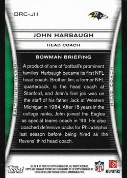 2008 Bowman Chrome - Rookie Coaches Autographs #BRC-JH John Harbaugh Back