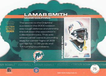 2001 Pacific Crown Royale #75 Lamar Smith Back
