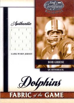 2008 Leaf Certified Materials - Fabric of the Game #FOG-7 Bob Griese Front