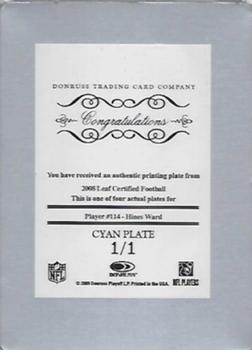 2008 Leaf Certified Materials - Printing Plates Cyan #114 Hines Ward Back