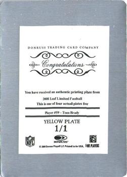 2008 Leaf Limited - Printing Plates Yellow #59 Tom Brady Back