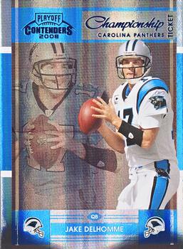 2008 Playoff Contenders - Championship Ticket #16 Jake Delhomme Front
