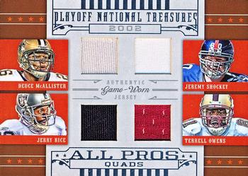 2008 Playoff National Treasures - All Pros Material Quads #5 Deuce McAllister / Jeremy Shockey / Jerry Rice / Terrell Owens Front