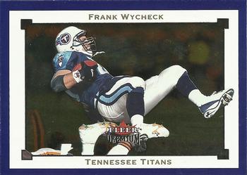 2002 Fleer Premium #71 Frank Wycheck Front