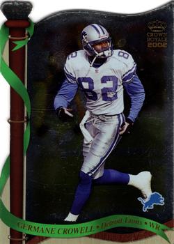 2002 Pacific Crown Royale #46 Germane Crowell Front