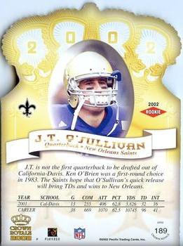 2002 Pacific Crown Royale #189 J.T. O'Sullivan Back