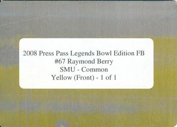 2008 Press Pass Legends Bowl Edition - Printing Plates Front Yellow #67 Raymond Berry Back