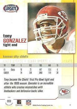 2002 Pacific Heads Update #89 Tony Gonzalez Back