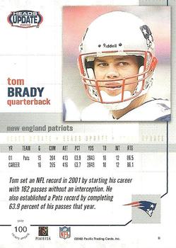 2002 Pacific Heads Update #100 Tom Brady Back
