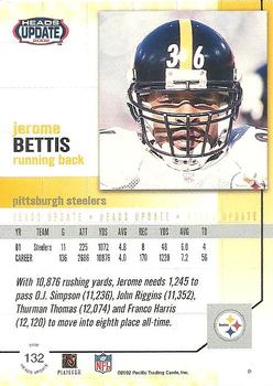 2002 Pacific Heads Update #132 Jerome Bettis Back