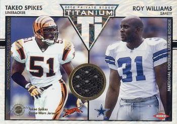 2002 Pacific Private Stock Titanium #116 Takeo Spikes / Roy Williams Front