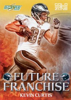 2008 Score - Future Franchise Gold Zone #FF-16 Kevin Curtis Front