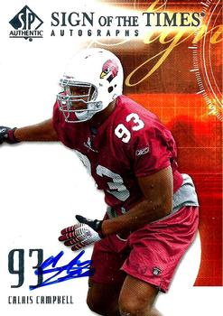 2008 SP Authentic - Sign of the Times #SOT-CC Calais Campbell Front