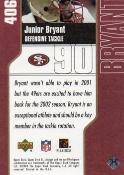 2002 Upper Deck XL #406 Junior Bryant Back