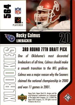 2002 Upper Deck XL #564 Rocky Calmus Back