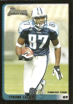 2003 Bowman #130 Tyrone Calico Front