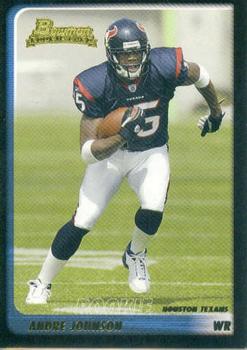 2003 Bowman #200 Andre Johnson Front