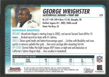 2003 Bowman Chrome #171 George Wrighster Back