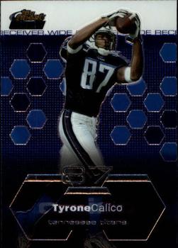 2003 Finest #83 Tyrone Calico Front