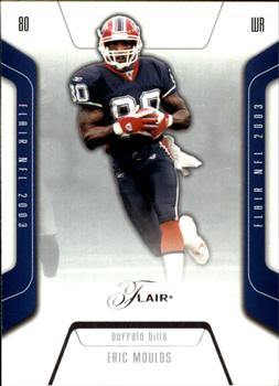 2003 Flair #18 Eric Moulds Front