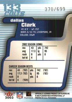 2003 Fleer Focus #133 Dallas Clark Back