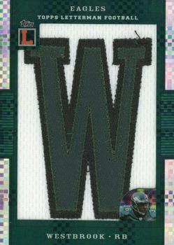 2008 Topps Letterman - Patches Xfractors #LP-BW Brian Westbrook Front