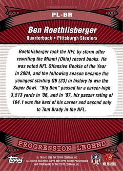 2008 Topps Rookie Progression - Legends #PL-BR Ben Roethlisberger Back