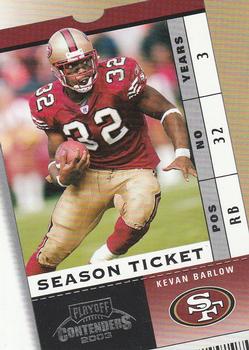 2003 Playoff Contenders #30 Kevan Barlow Front